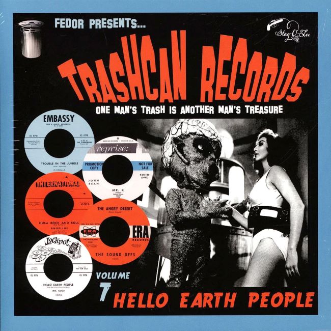 V.A. - Trashcan Records Vol 7 : Hello Earth People